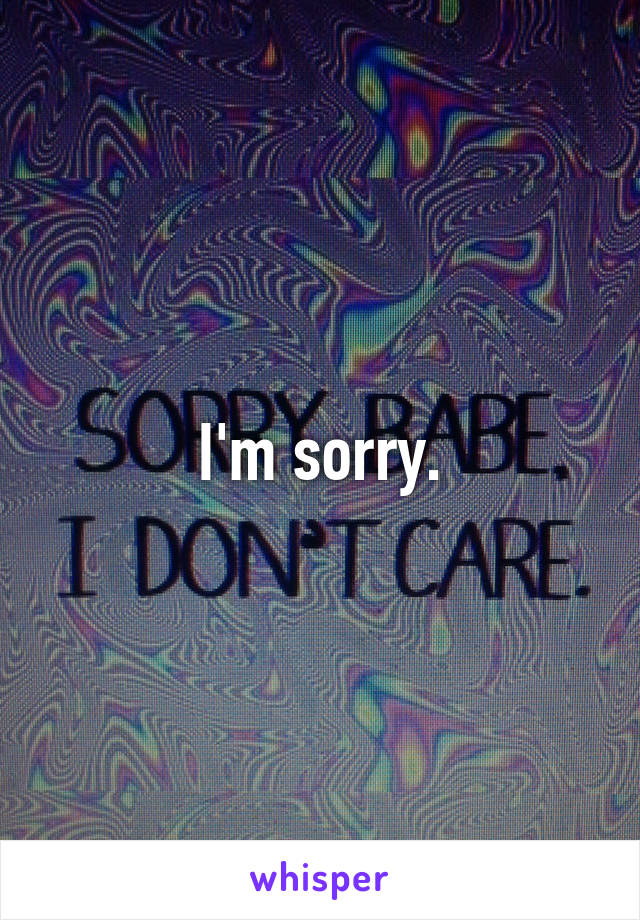 I'm sorry.