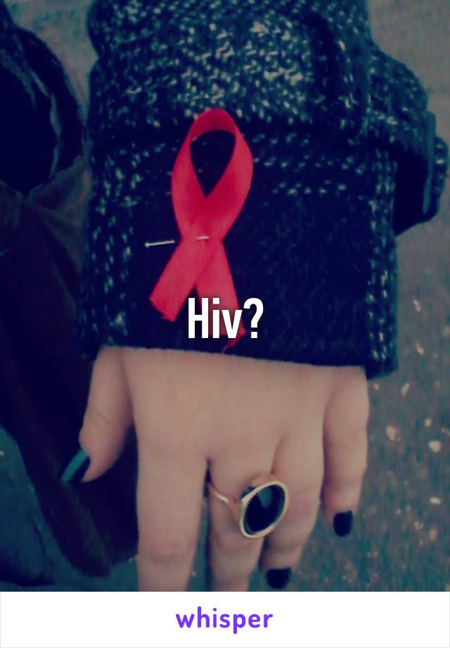 Hiv?