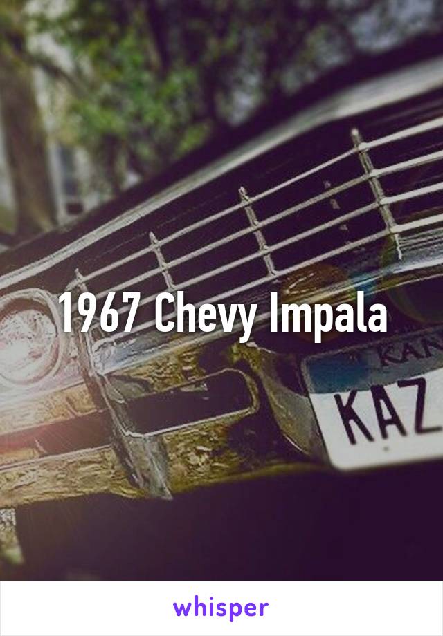 1967 Chevy Impala