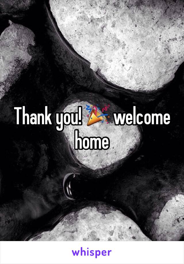 Thank you! 🎉 welcome home