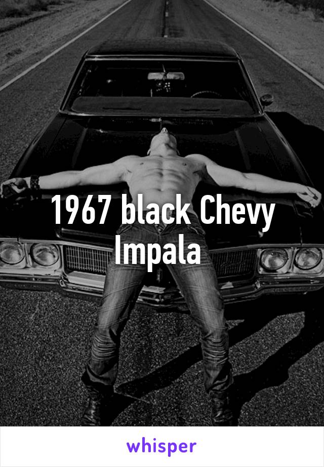 1967 black Chevy Impala 