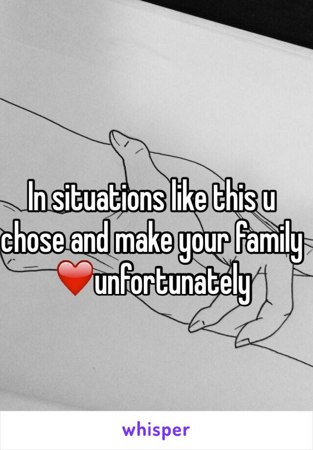 In situations like this u chose and make your family ❤️unfortunately 