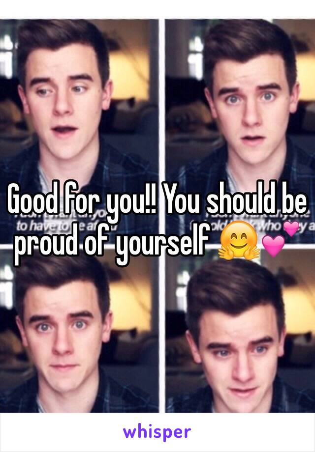 Good for you!! You should be proud of yourself 🤗💕