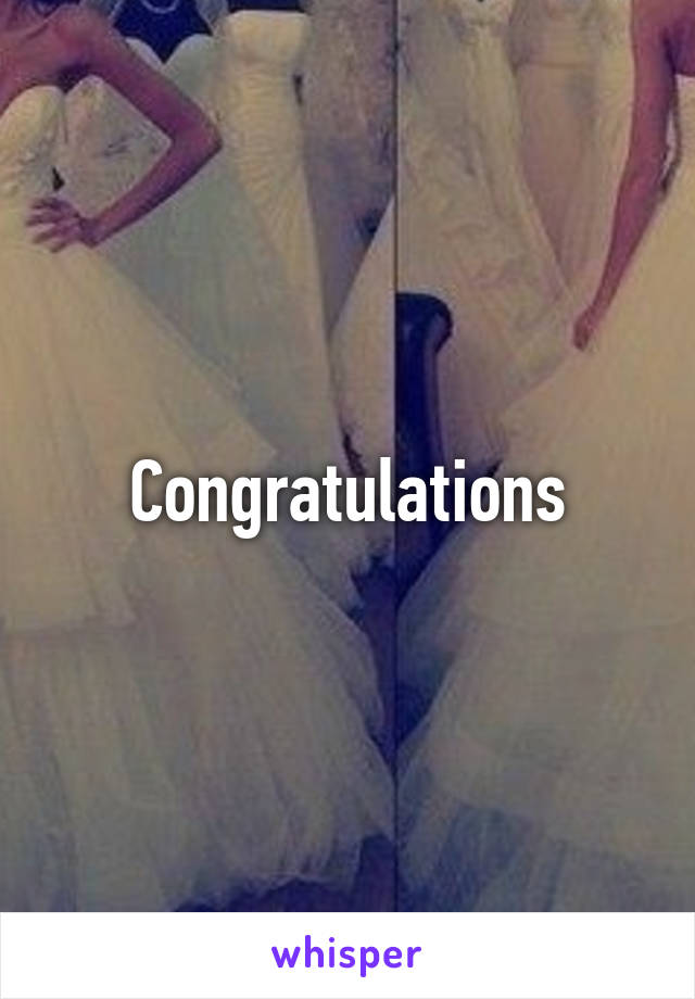 Congratulations