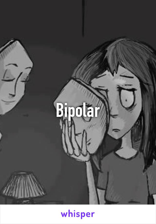 Bipolar