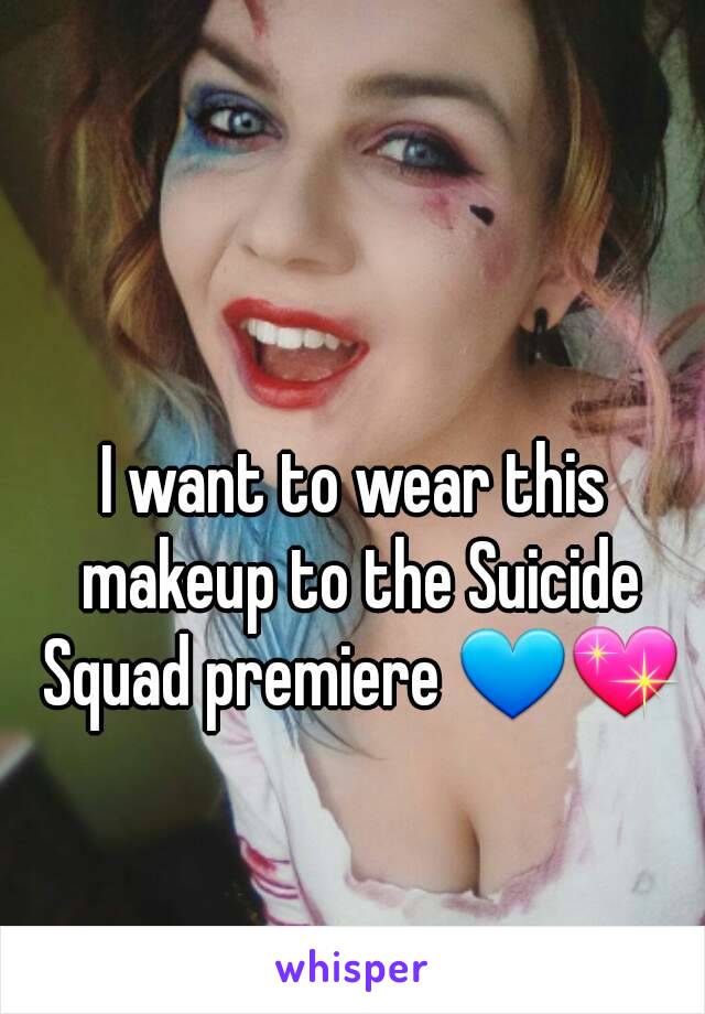 I want to wear this makeup to the Suicide Squad premiere 💙💖