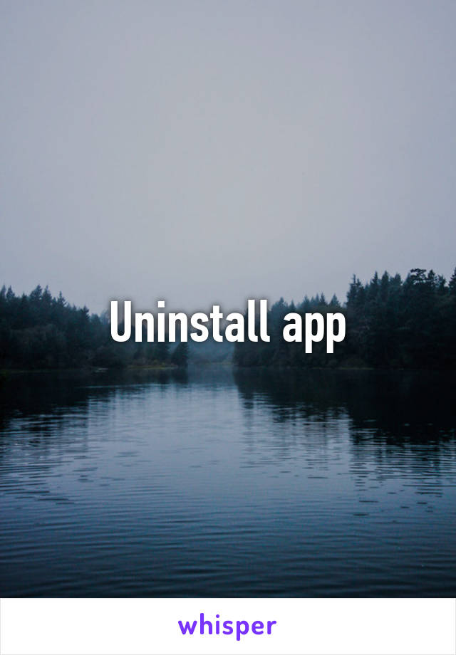 Uninstall app