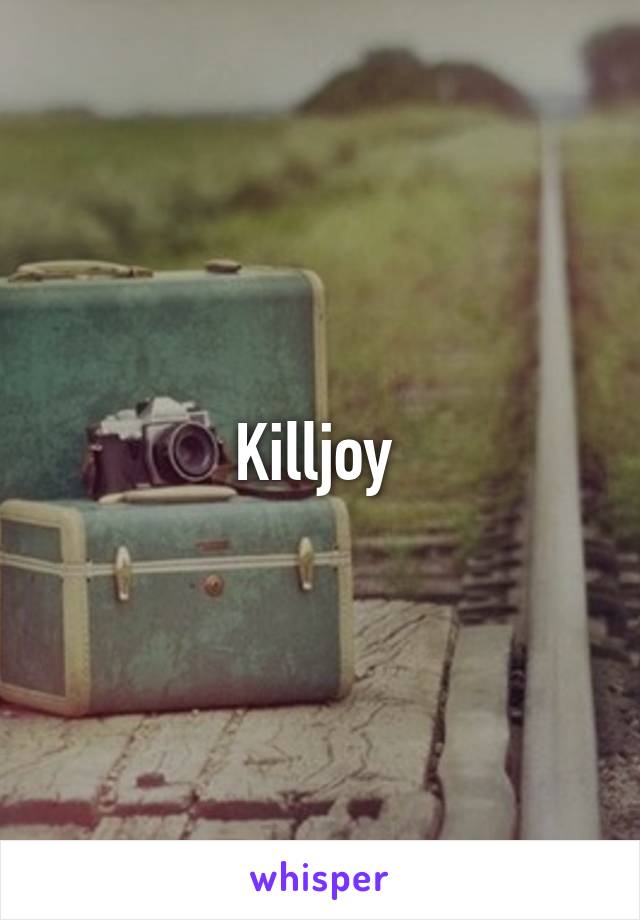 Killjoy 