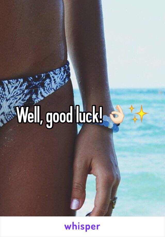 Well, good luck! 👌🏻✨