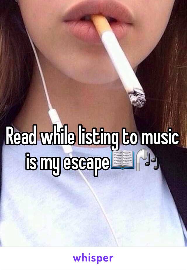 Read while listing to music is my escape📖🎧