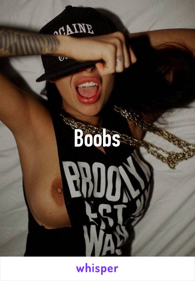 Boobs