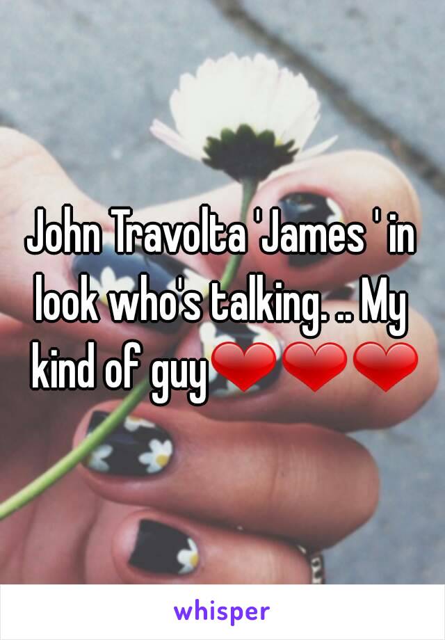 John Travolta 'James ' in look who's talking. .. My  kind of guy❤❤❤