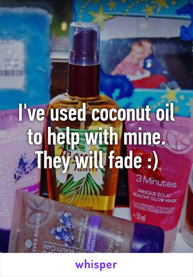 I've used coconut oil to help with mine. They will fade :)