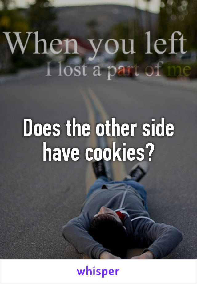 Does the other side have cookies?