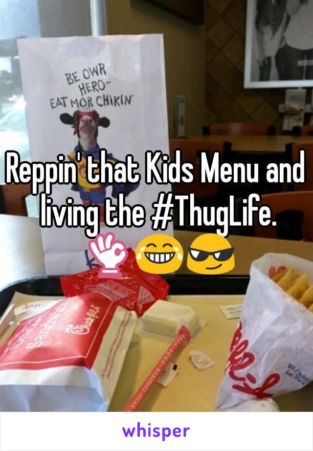 Reppin' that Kids Menu and living the #ThugLife. 👌😂😎