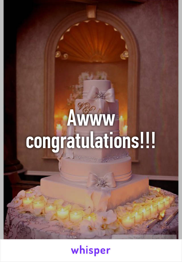 Awww congratulations!!!