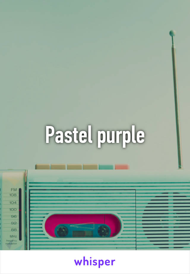 Pastel purple