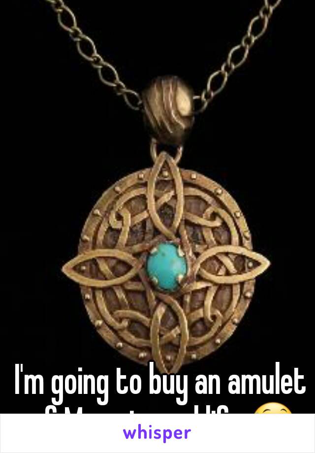 I'm going to buy an amulet of Mara in real life 😅