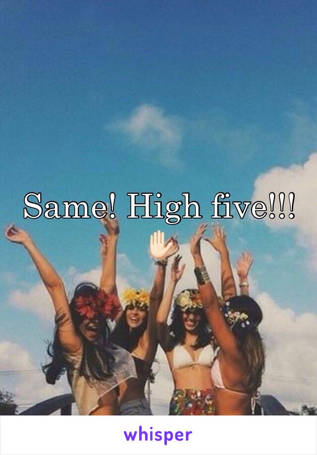 Same! High five!!! ✋🏻
