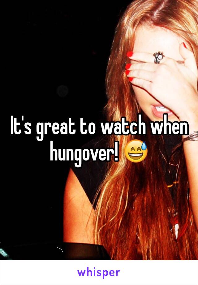 It's great to watch when hungover! 😅