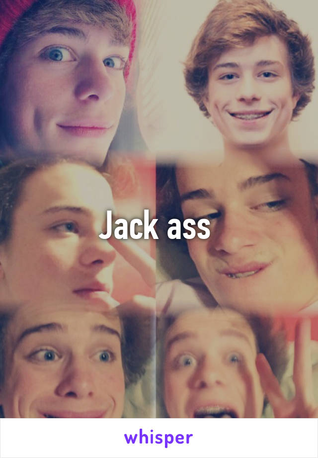 Jack ass 