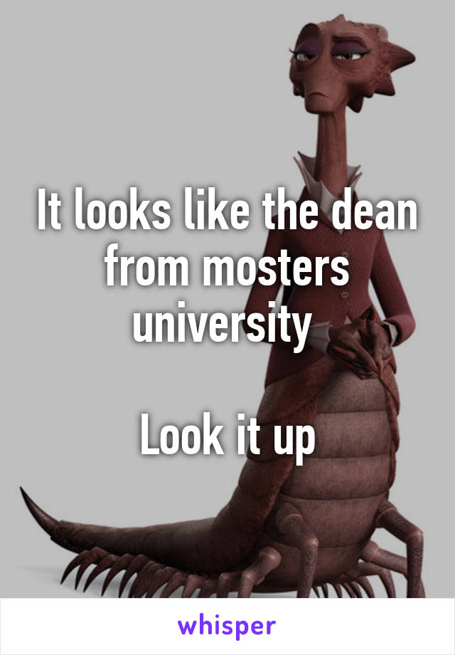 It looks like the dean from mosters university 

Look it up