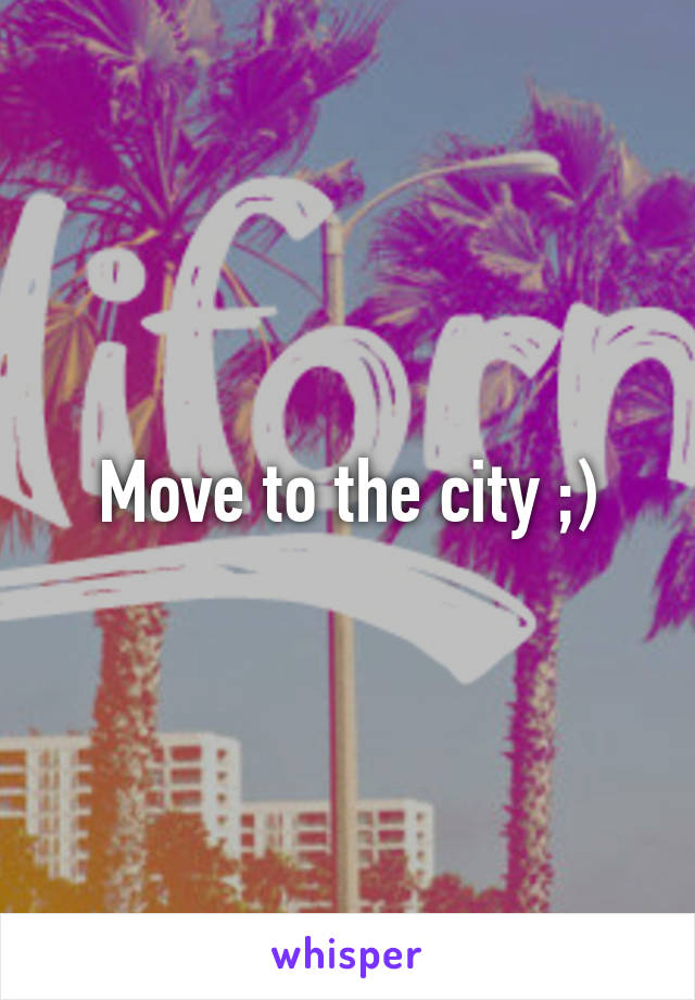 Move to the city ;)