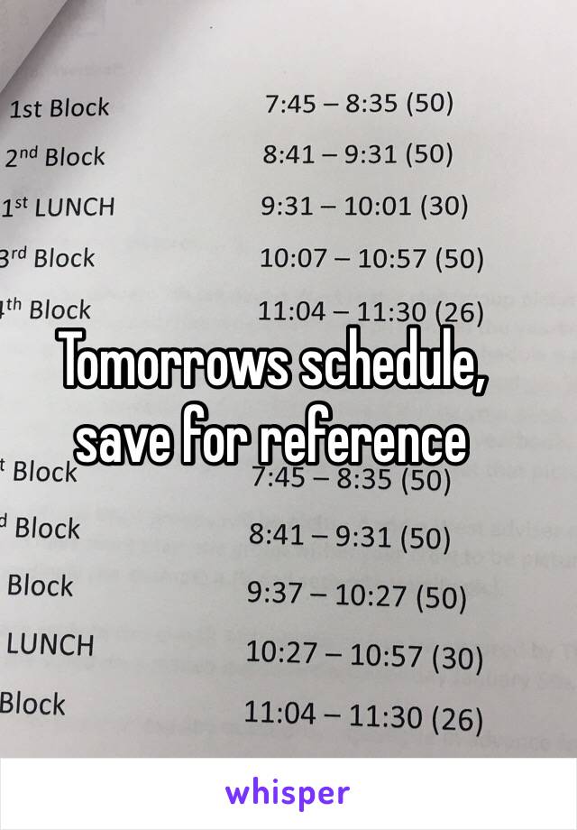 Tomorrows schedule, 
save for reference