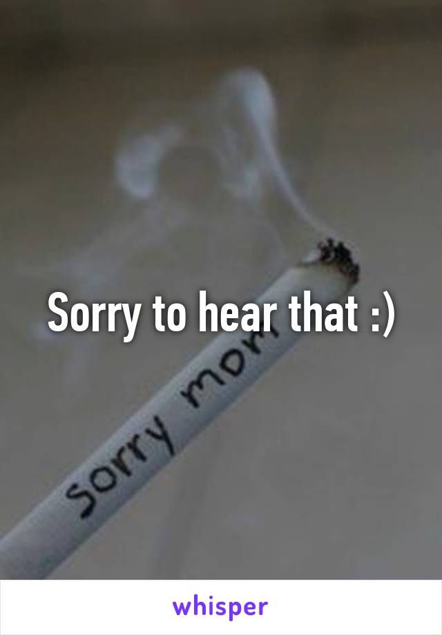 Sorry to hear that :)