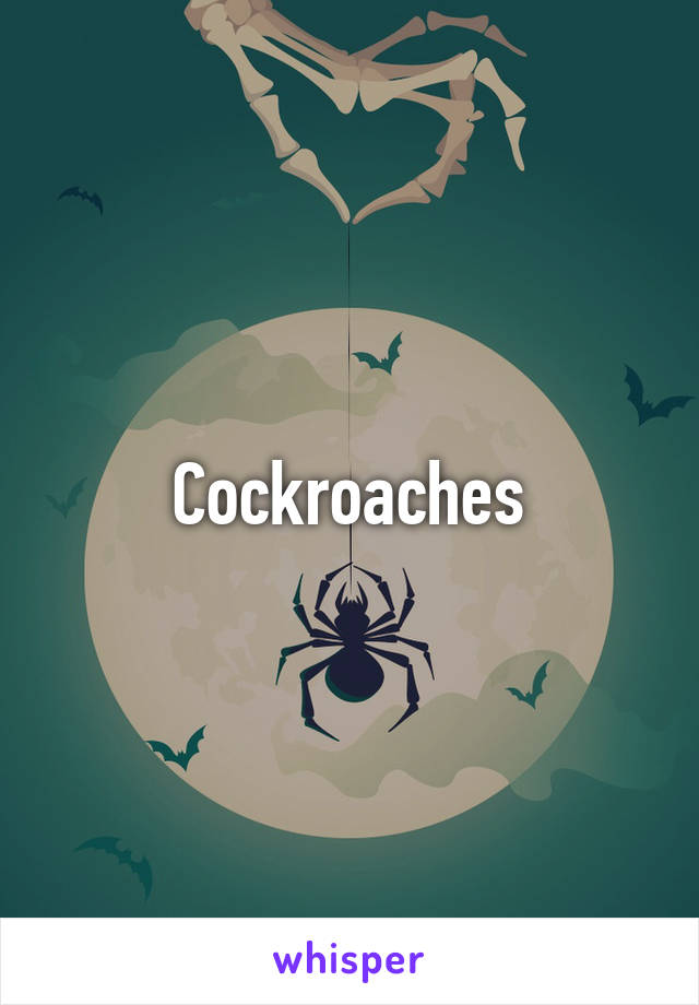 Cockroaches