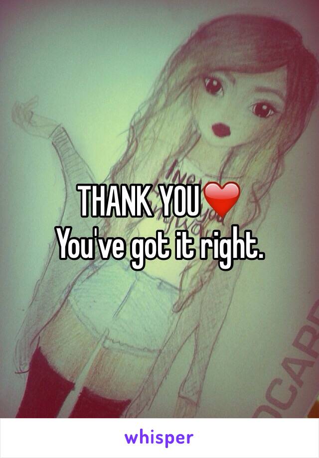 THANK YOU❤️
You've got it right.