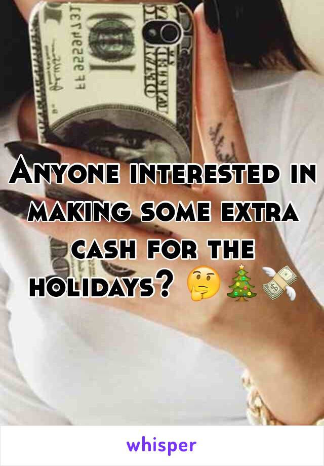 Anyone interested in making some extra cash for the holidays? 🤔🎄💸