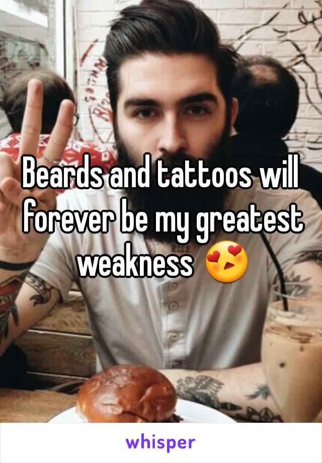 Beards and tattoos will forever be my greatest weakness 😍