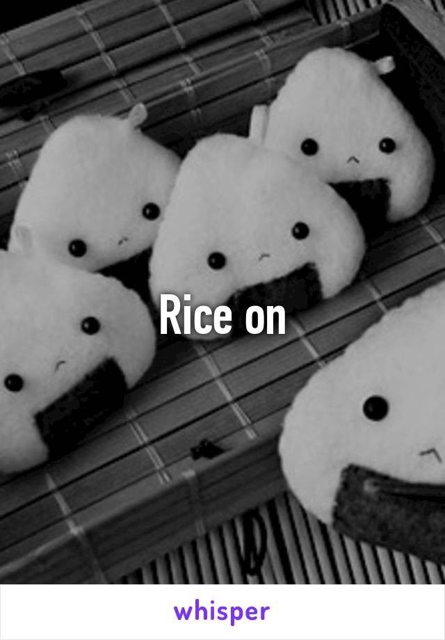 Rice on