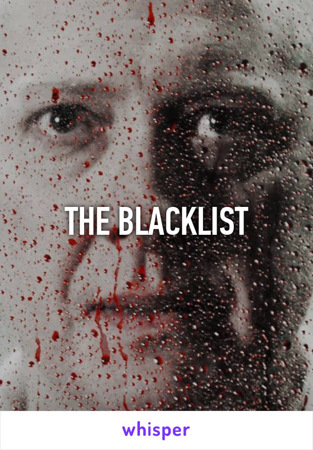 THE BLACKLIST