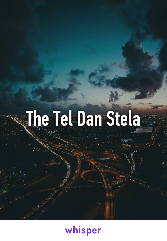 The Tel Dan Stela