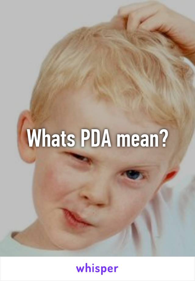 Whats PDA mean?