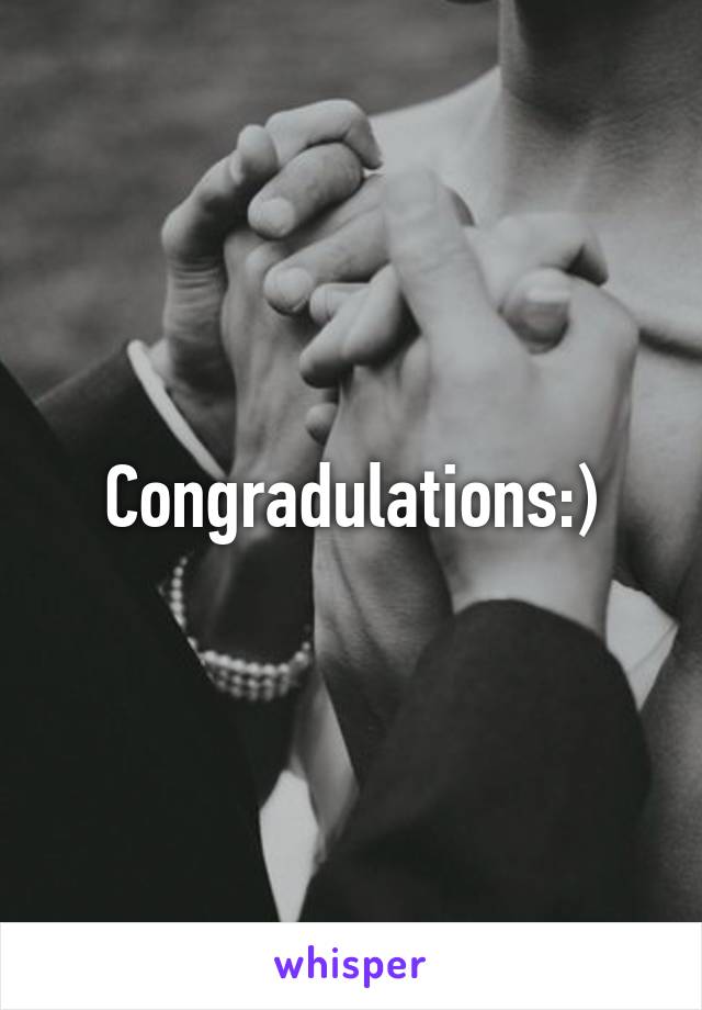 Congradulations:)