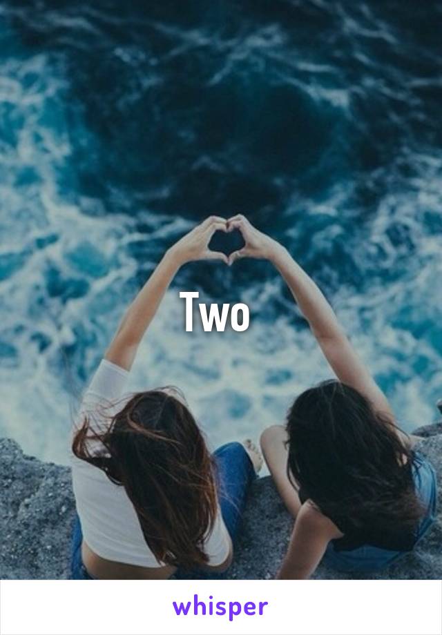 Two 