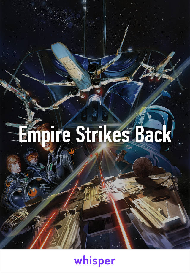 Empire Strikes Back