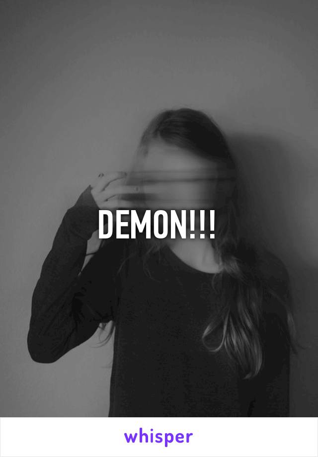 DEMON!!!