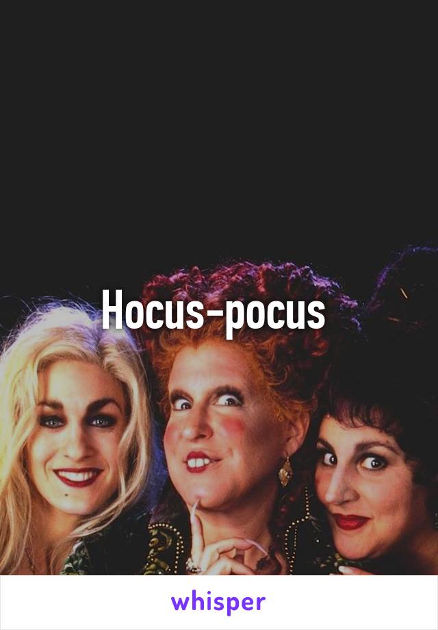 Hocus-pocus 