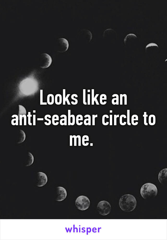 Looks like an anti-seabear circle to me. 