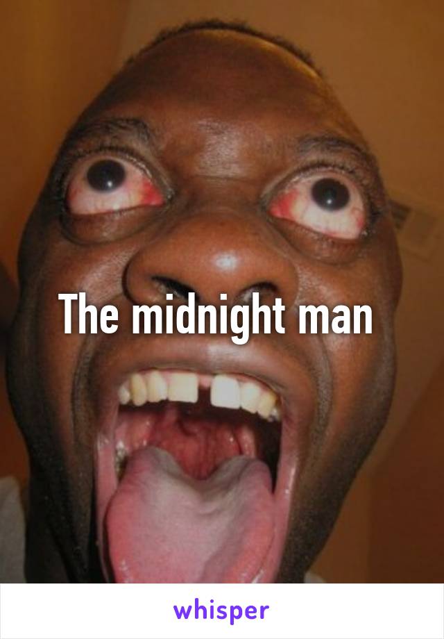 The midnight man 