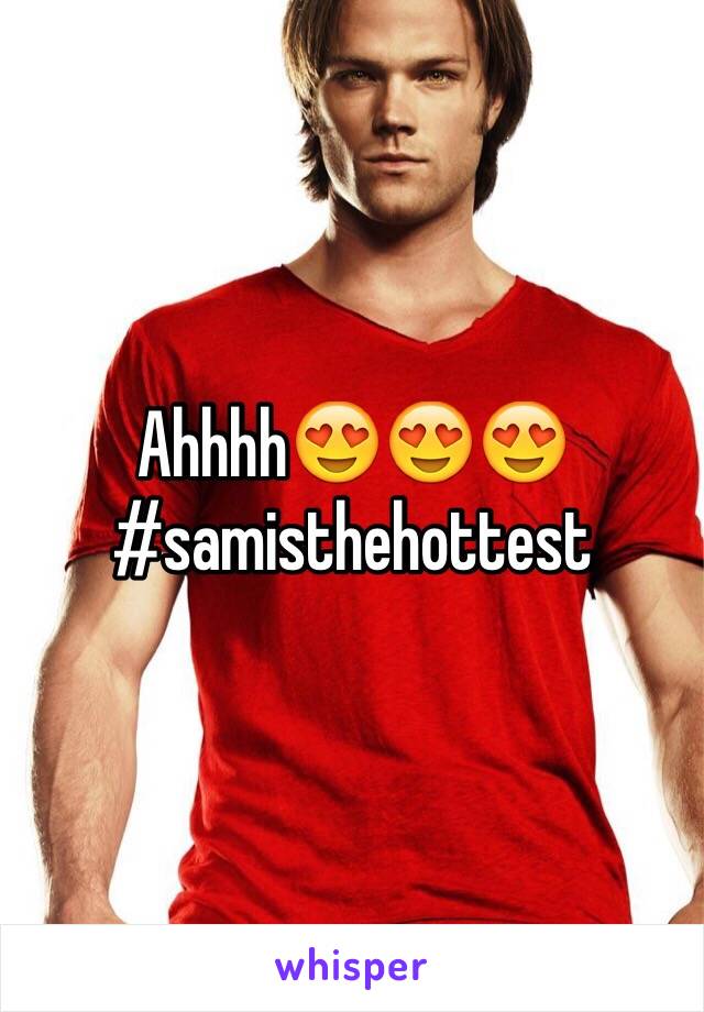 Ahhhh😍😍😍
#samisthehottest