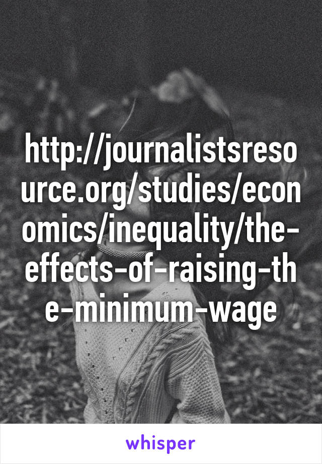 http://journalistsresource.org/studies/economics/inequality/the-effects-of-raising-the-minimum-wage