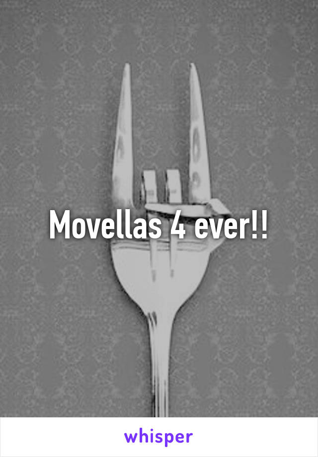 Movellas 4 ever!!