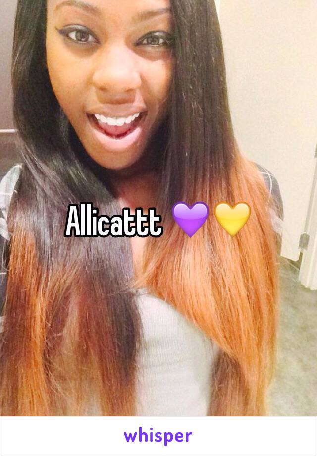 Allicattt 💜💛