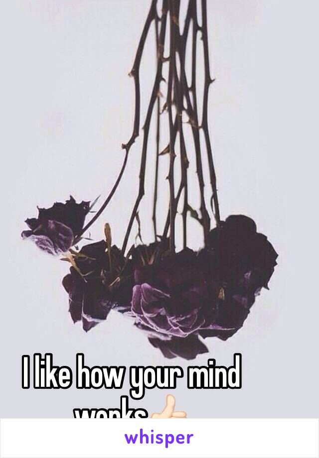 I like how your mind works👍🏻