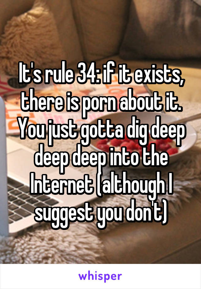 It's rule 34: if it exists, there is porn about it. You just gotta dig deep deep deep into the Internet (although I suggest you don't)